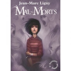 Mal-morts - Jean-marc Ligny