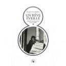 Un Reve Eveille , 60 Ans De Chroniques Theatrales Et De Mises En Scene - Jacques Lacarriere