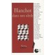 Blanchot Dans Son Siecle - Collectif