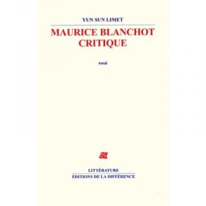 Maurice Blanchot, Critique - Yun-sun Limet