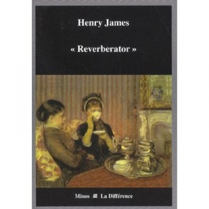 Reverberator - Henry James