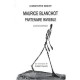 Maurice Blanchot, Partenaire Invisible - Christophe Bident