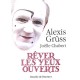 Rever Les Yeux Ouverts - Alexis Gruss