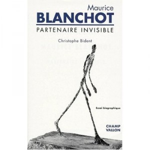 Maurice Blanchot , Partenaire Invisible , 2e Edition - Christophe Bident