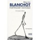 Maurice Blanchot , Partenaire Invisible , 2e Edition - Christophe Bident