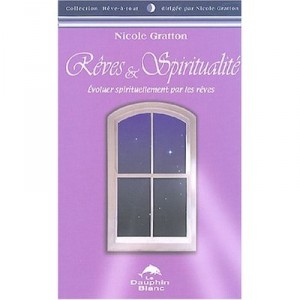 Reves Et Spiritualite - Nicole Gratton