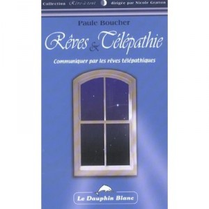 Reves Et Telepathie - Paule Boucher