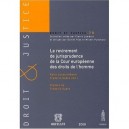 Le Revirement De Jurisprudence De La Cour Europeenne Des Droits De L'homme - Collectif