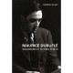 Maurice Durufle : Memoires Et Ecrits - Frederic Blanc