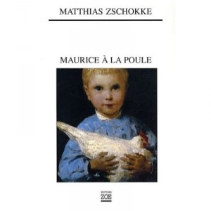 Maurice A La Poule - Matthias Zschokke