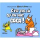 Maurice Et Patapon , C'est Pas La Qu'on Fait Caca ! - Charb