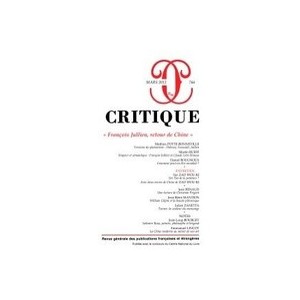 Revue Critique T.766, Critique T.766 , « Francois Jullien, Retour De Chine » - Revue Critique