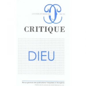 Revue Critique T.704 , Dieu - Collectif