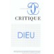 Revue Critique T.704 , Dieu - Collectif
