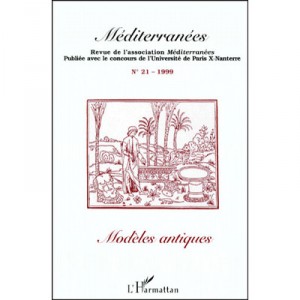 Revue De L'association Mediterranees N.21 Modeles Antiques - Collectif