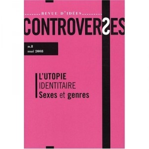 T.8 controversies, Journal of Ideas T.8 Controversies around the Queer Thought And The New Sexual Revolution - Collectif