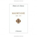 Mauritanie 1900-1975 , Facteurs Economiques - Francis De Chassey