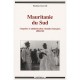 Mauritanie Du Sud , Conquetes Et Administration Coloniales Francaises 1890-1945 - Ibrahima Abou Sall
