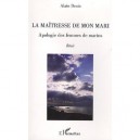 La Maitresse De Mon Mari , Apologie Des Femmes De Marins - Alain Denis