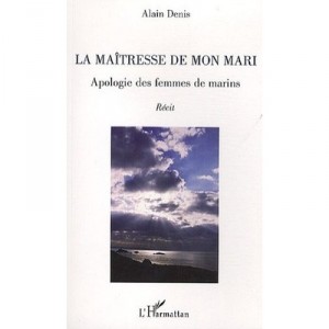 The Mistress of my husband, Marine Women's Apology - Alain Denis