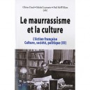 Maurrassisme Et La Culture - Collectif