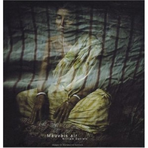 Mauvais Air - William Daniels