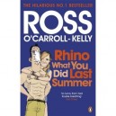 Rhino What You Did Last Summer - Ros O'carroll-kelly