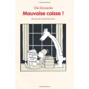 Mauvaise Caisse ! - Ole Konnecke