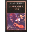 Mauvaises Fois , Journal 1995 - Pierre Chalmin