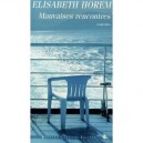 Mauvaises Rencontres - Horem Elisabeth