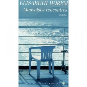 Mauvaises Rencontres - Horem Elisabeth
