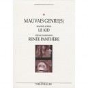 Mauvais Genre(s) , Le Kid , Renee Panthere - Marine Auriol , Cecile Cozzolino