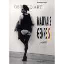 Mauvais Genre(s) , Erotisme, Pornographie, Art Contemporain - Dominique Baque
