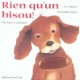 Rien Qu'un Bisou ! Livre A Caresser - Eve Tharlet , Christophe Loupy