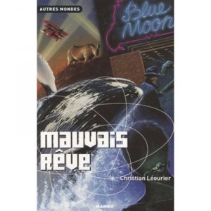 Mauvais Reve - Christian Leourier