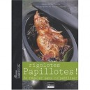 Rigolotes Papillotes ! Se Regaler Sans Culpabiliser - Genevieve Peron