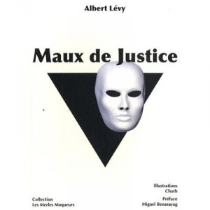 Maux De Justice - Albert Levy