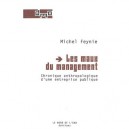 Les Maux Du Management , Chronique Anthropologique D'une Entreprise Publique - Michel Feynie