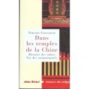 Dans Les Temples De La Chine - Vincent Gossaert