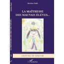 La Maitresse Des Mauvais Eleves... - Madeleine Khalifa