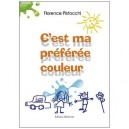 C Est Ma Preferee Couleur - Florence Pistocchi