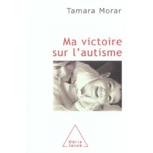 Ma Victoire Sur L'autisme - Tamara Morar