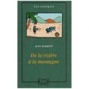 De La Riziere A La Montagne - Jean Marquet