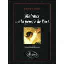 Malraux Ou La Pensee De L'art - Jean-pierre Zarader