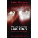 Ma Vie Avec Les Serial Killers , Secrets De Profileuse - Helen Morrison