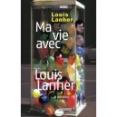 Ma Vie Avec Louis Lanher - Louis Lanher
