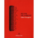 Ma Vie De Garcon - Fabio Viscogliosi