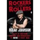 Rockers And Rollers , An Automotive Autobiography - Brian Johnson