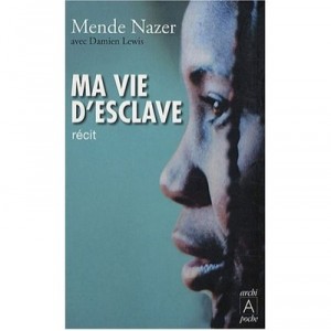 Ma Vie D'esclave - Mende Nazer