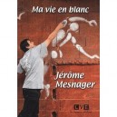 Ma Vie En Blanc - Jerome Mesnager